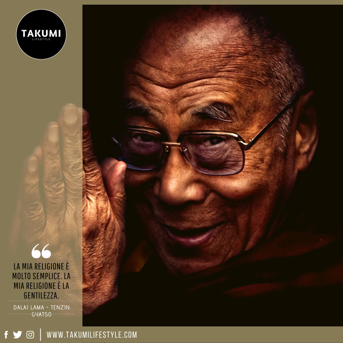 TAKUMI lifestyle - quote#25bis - Dalai Lama