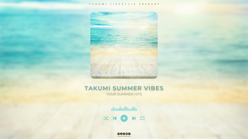 TAKUMI summer vibes